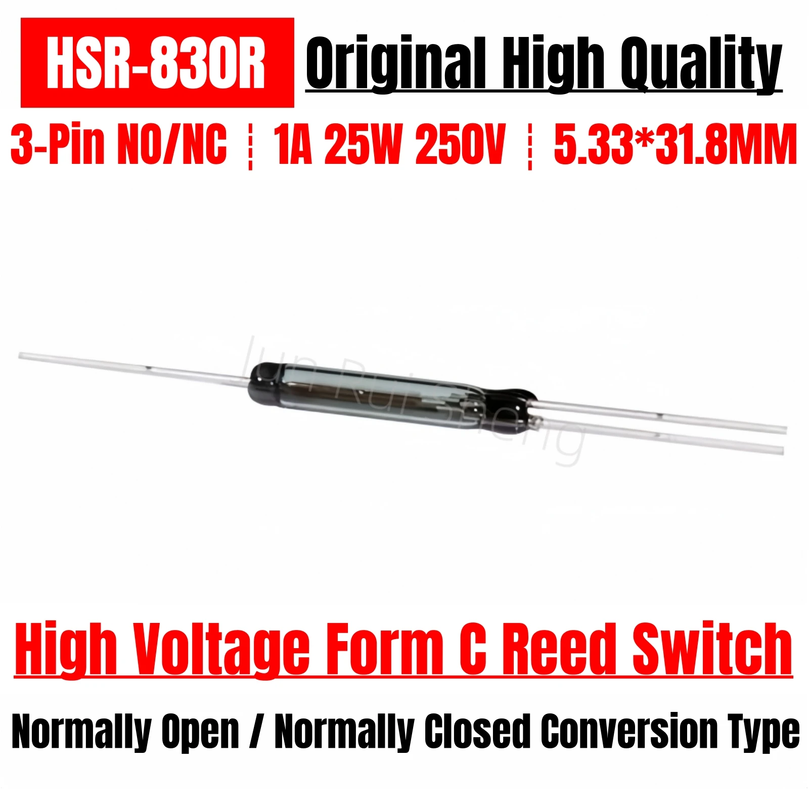 Original HSR-830R Form C High Voltage Reed Switch 1A 25W 250V 32MM Normally Open Closed NO NC Conversion Magnetic Contact Sensor