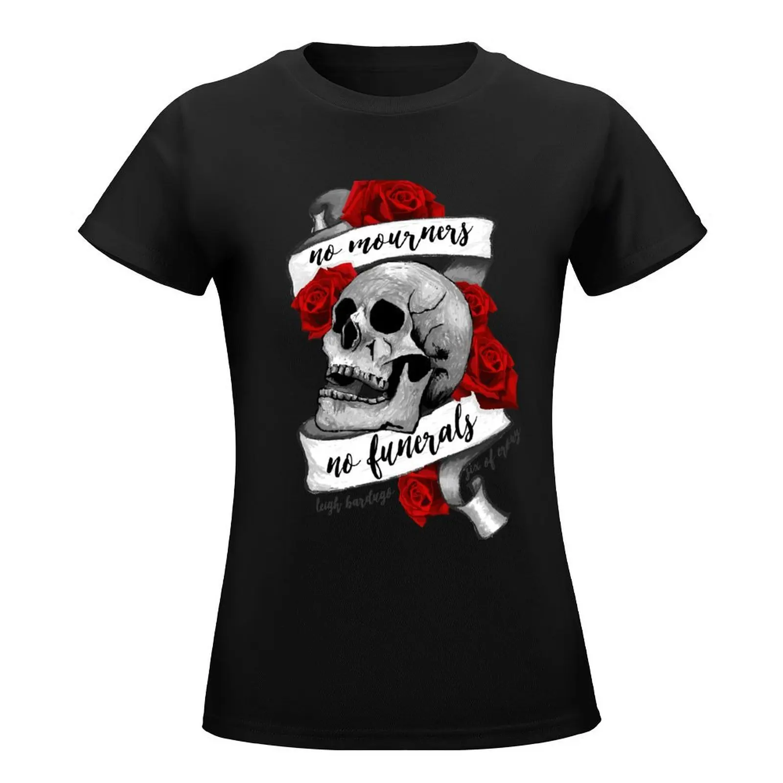 No Mourners No Funerals T-Shirt summer tops Female clothing tees Women t shirt