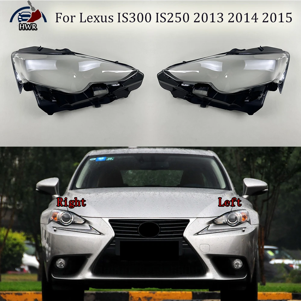 

Headlight Transparent Shell Headlamp Cover Lens Plexiglass Replace The Original Lampshade For Lexus IS300 IS250 2013 2014 2015