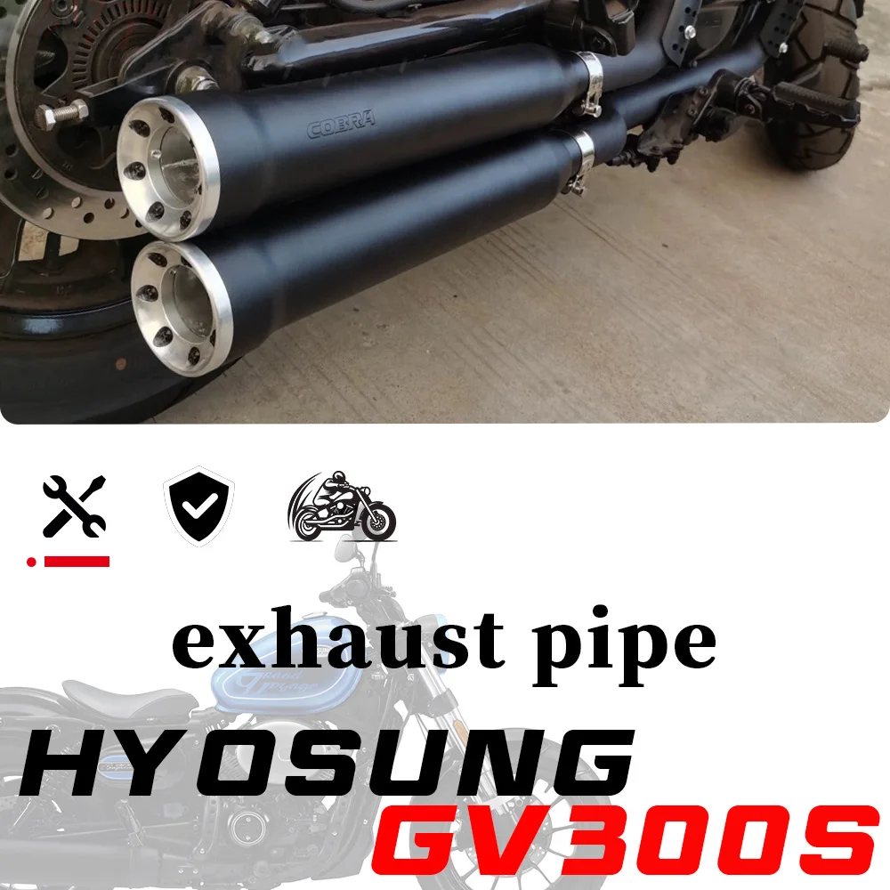 For HYOSUNG GV300s gv 300s GV 300S Vintage Straight Pipe Exhaust  Deep Pulse Sound Retro Style Exhaust Pipe
