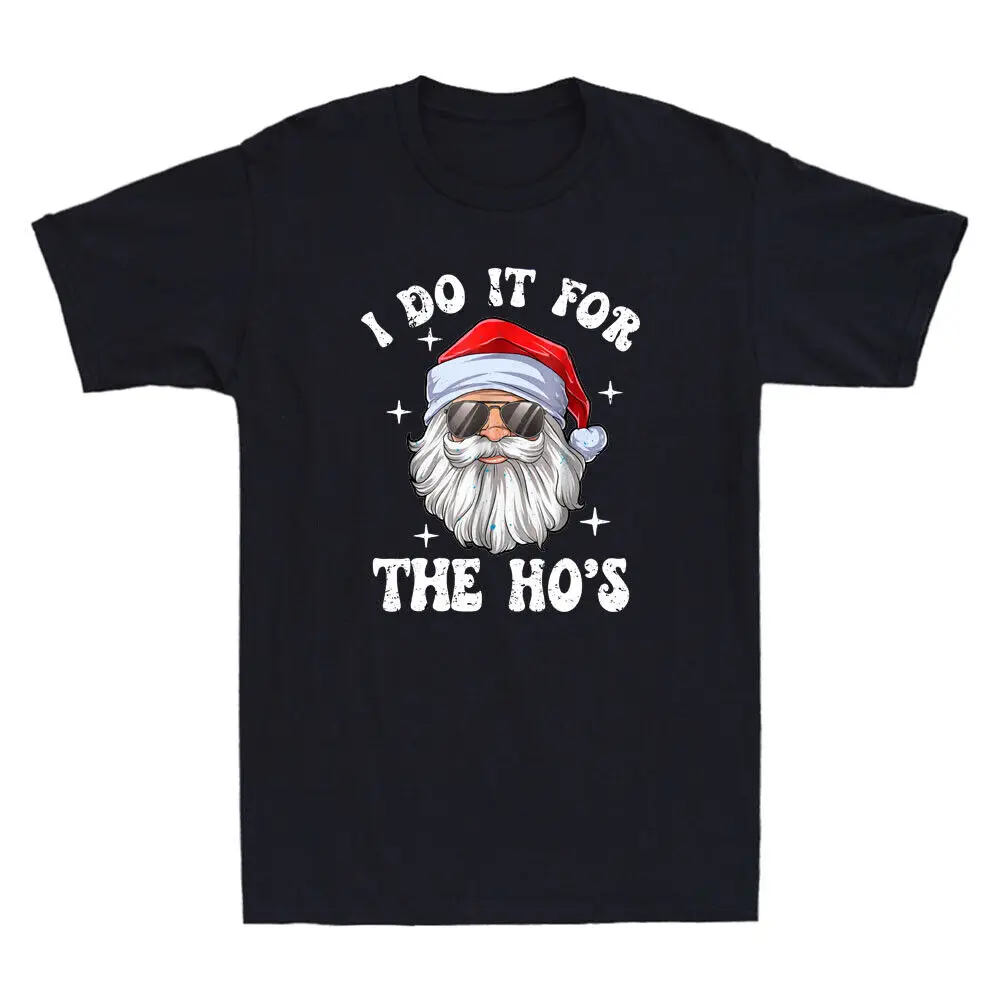 

I Do It For The Ho's Funny Inappropriate Christmas Men Santa Vintage T-Shirt Tee