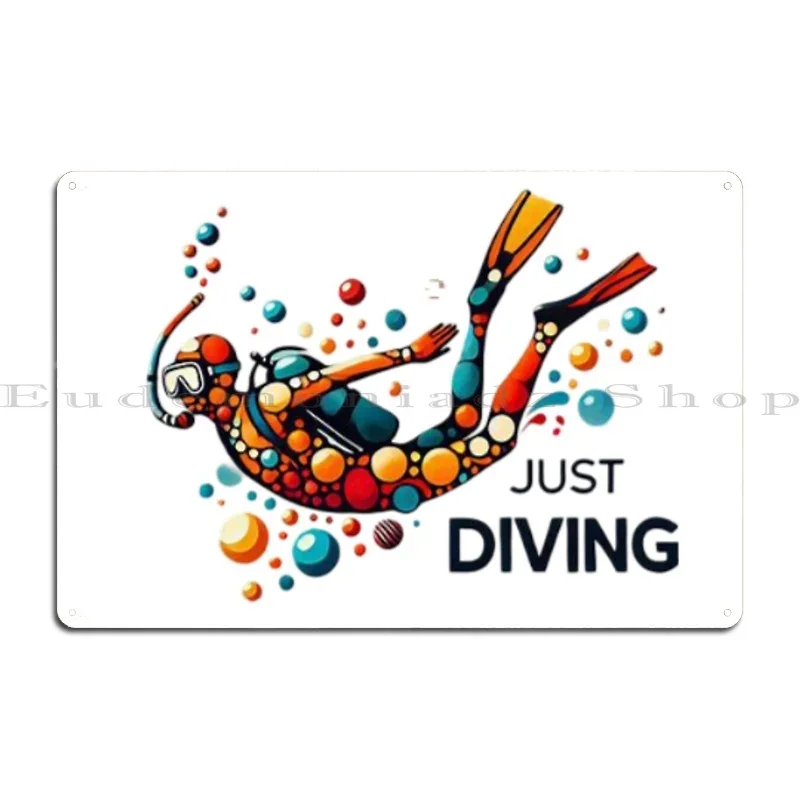 Just Diving Cool Logo Metal Plaque Poster Painting Printing Funny Club Bar Wall Pub Tin Sign Poster