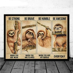 Cute Sloth Be Strong Motivational Quote Posters And Prints Canvas Painting Nordic Wall Art Pictures For Home Decor Cuadros