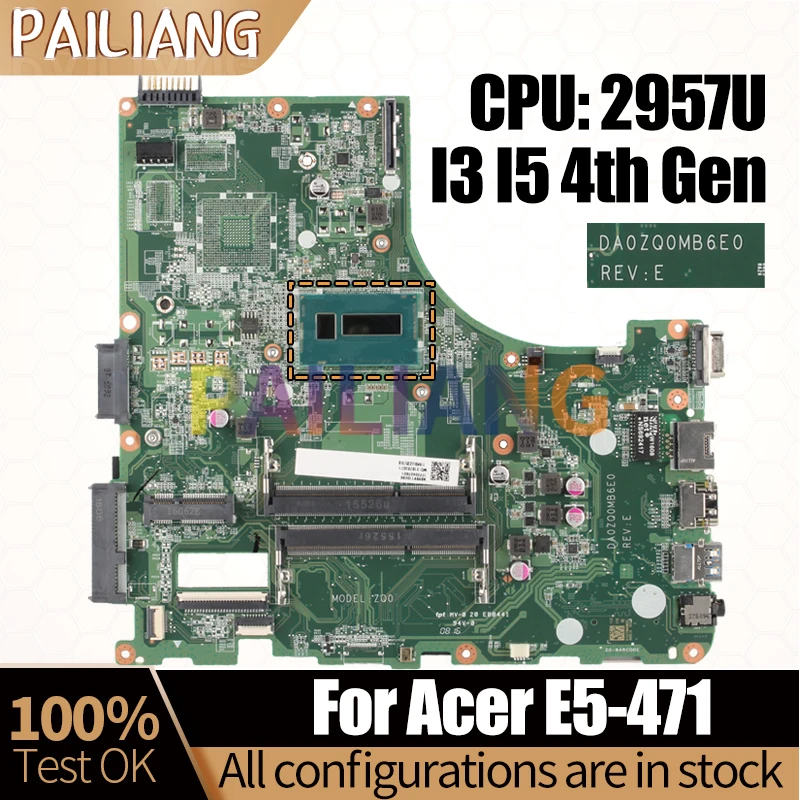 For ACER E5-471 Laptop Mainboard DA0ZQ0MB6E0 NBMN4110014 NBMN211004 NBMN31100 2957U I3 I5 4th Gen Notebook Motherboard