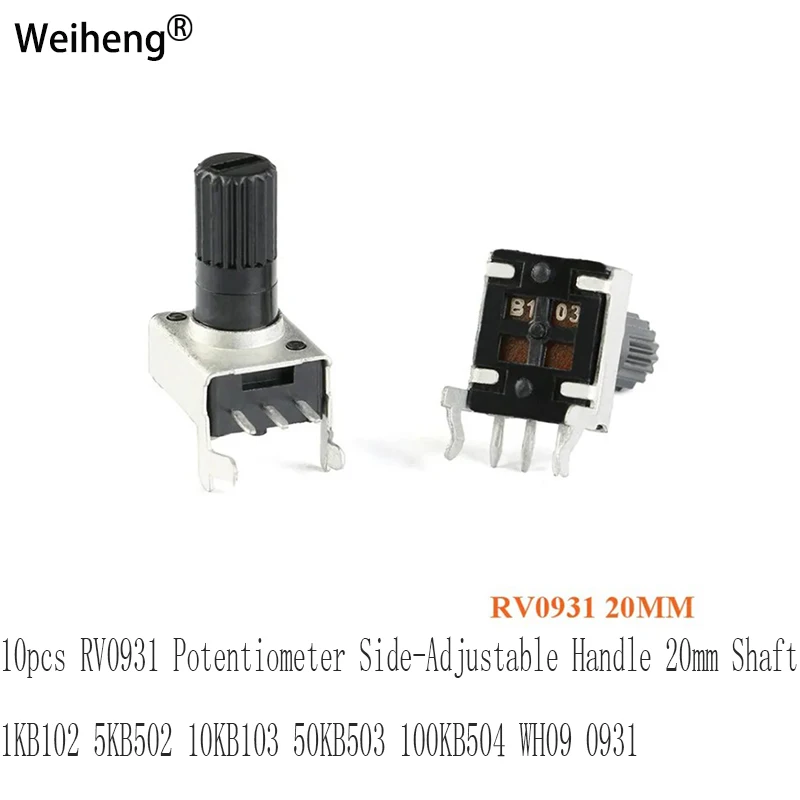 10pcs RV0931 Potentiometer Side-Adjustable Handle 20mm Shaft 1KB102 5KB502 10KB103 50KB503 100KB504 WH09 0931