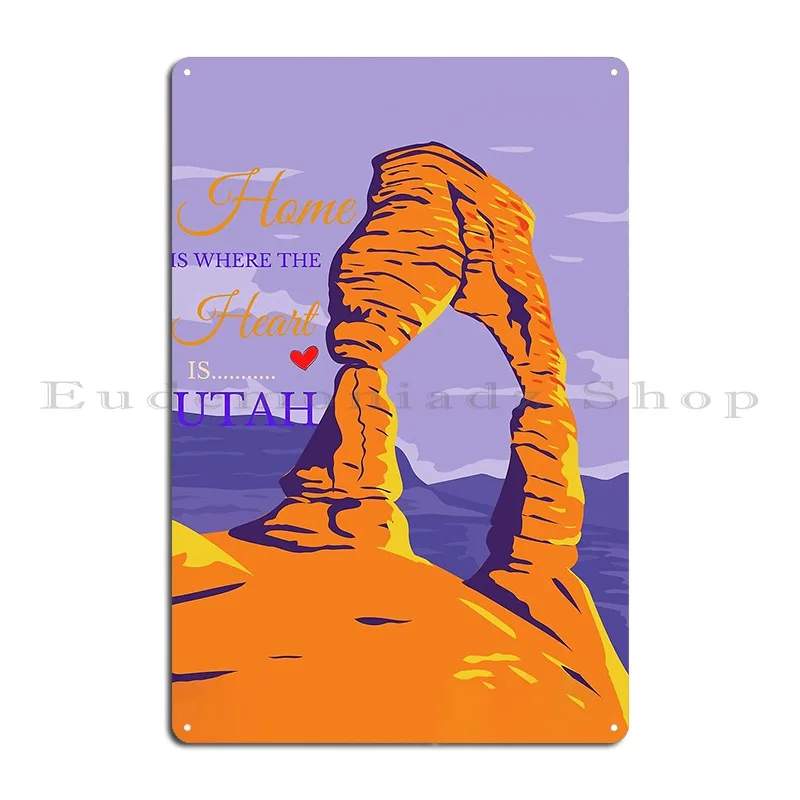 Utah Home Is Where The Heart Is Home Moab Metal Sign Club Wall Decor Personalized Painting Personalized Tin Sign Poster