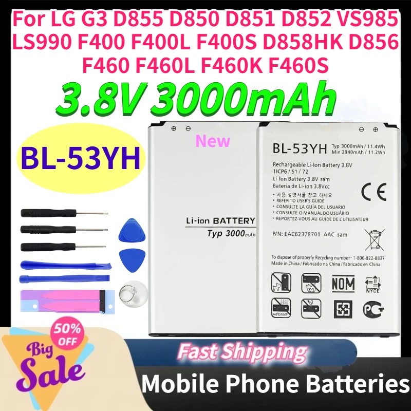 BL-53YH 3000mAh Phone Batteries for LG G3 D855 D850 D851 D852 VS985 LS990 F400 F400L F400S D858HK D856 F460 F460L F460K F460S