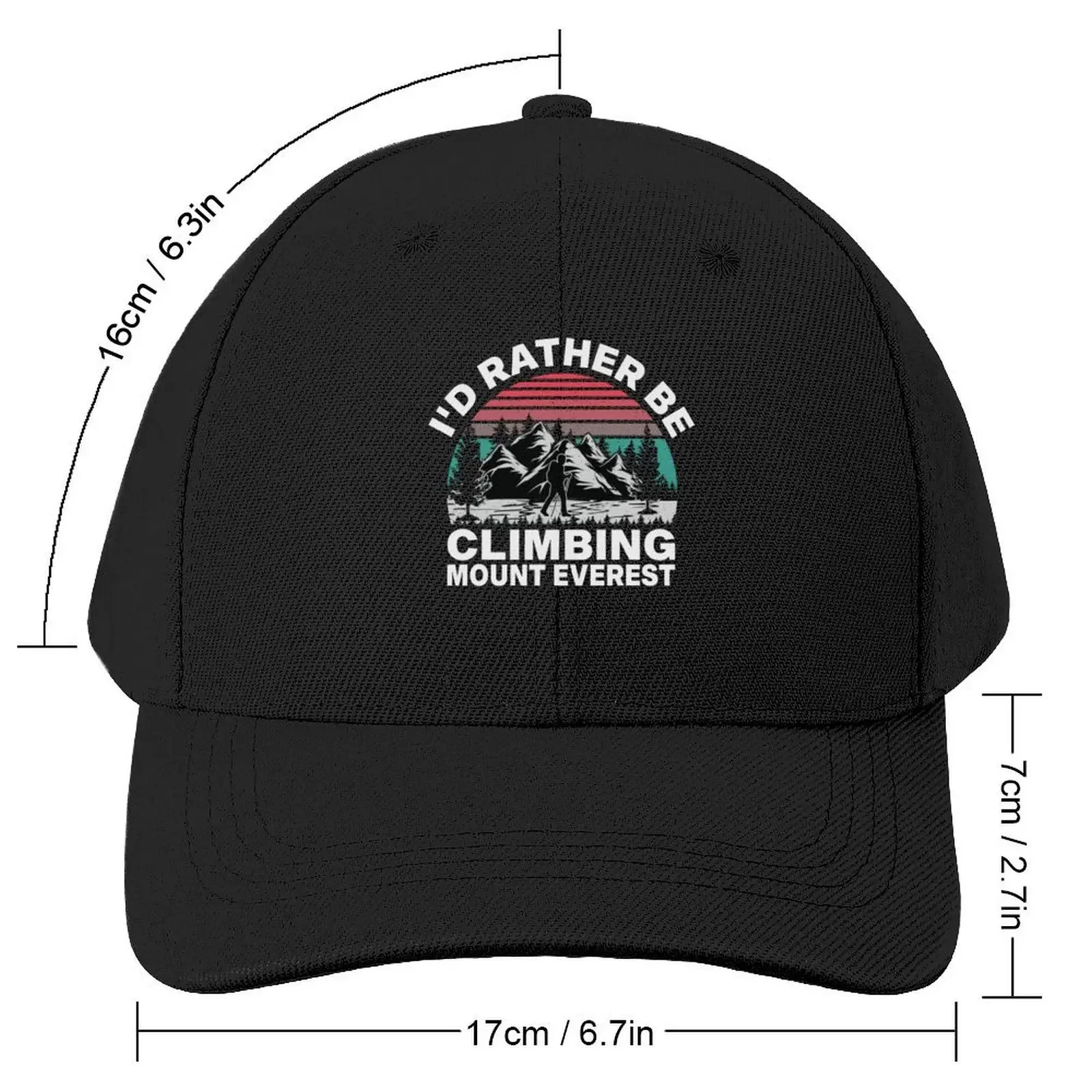 I'd rather be climbing mount Everest Baseball Cap Hat Man Luxury dad hat Luxury Man Hat Sun For Children Men Women's