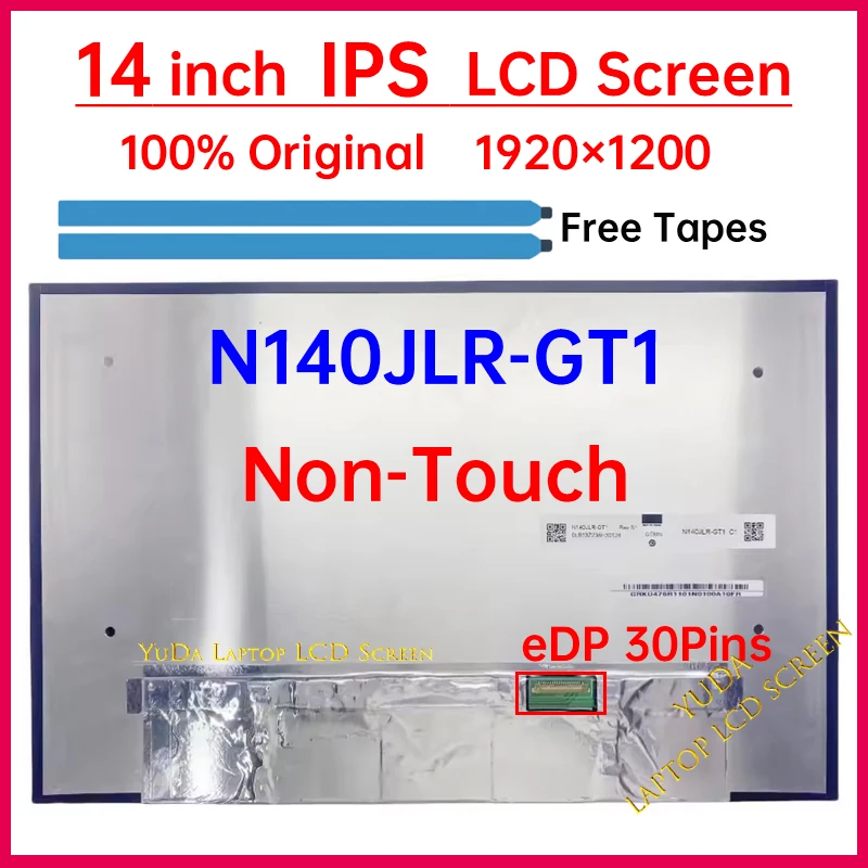 14 Inch Laptop LCD Screen N140JLR-GT1 Display Matrix Panel Replacement WUXGA 1920x1200 IPS 100% sRGB 30 Pins Non-Touch