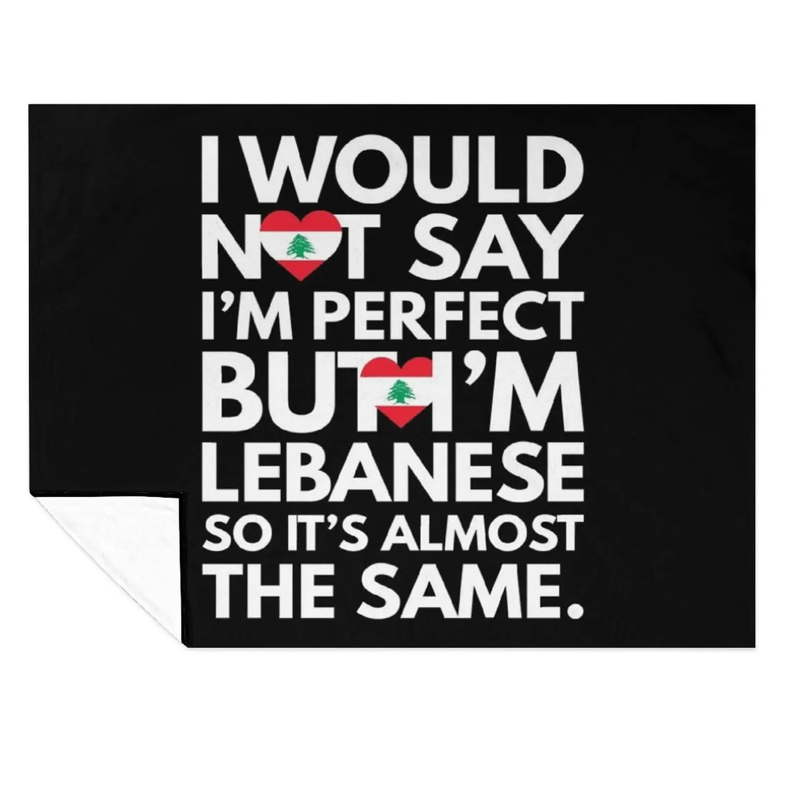 

I would not say I am Perfect - But I am Lebanese from Lebanon Throw Blanket Single Summer Soft Big Extra Large Throw Blankets