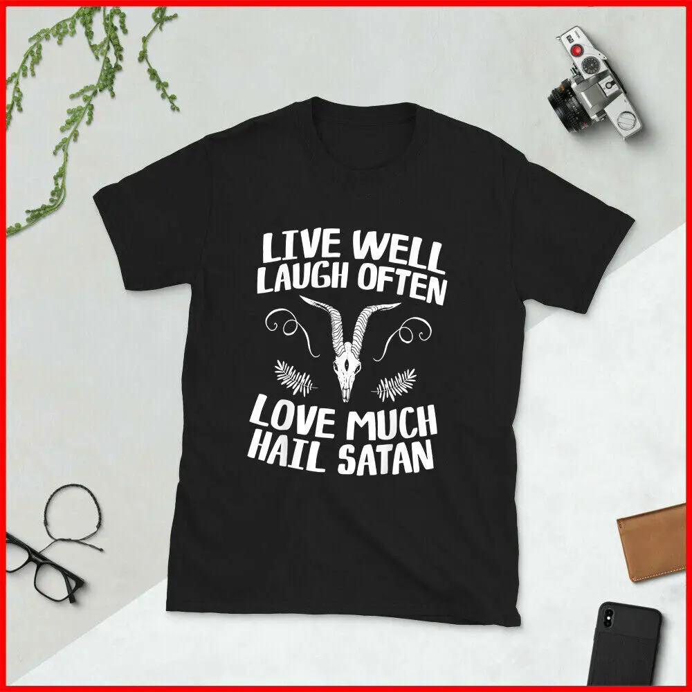 Live Well Laugh Often Love Much Hail Satan Shirt - Funny Tee