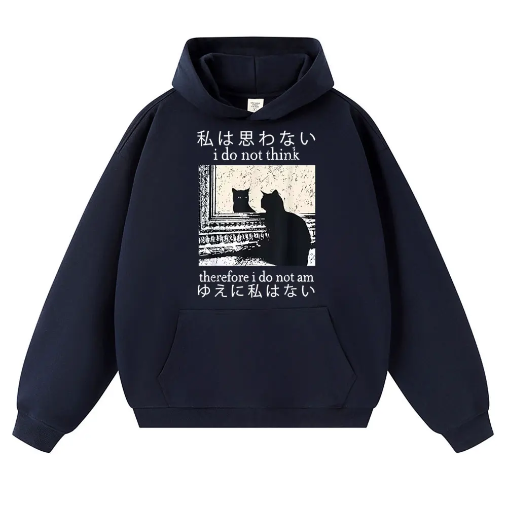 I Do Not Think Therefore I Do Not Am Hoodie Funny Japanese Cat Meme Vintage Long Sleeve Men Women Fleece Casual Loose Tracksuit