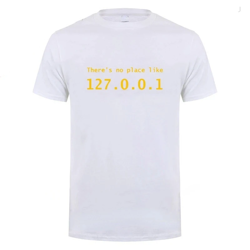 Men Programmer Geek Tshirt Funny IP Address Tops There Is No Place Like 127.0.0.1 Computer Comedy Tee Boyfriend Birthday 42325