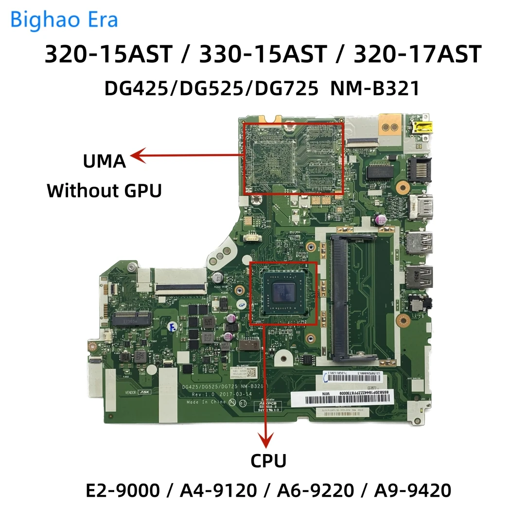 

NM-B321 For Lenovo 320-15AST 330-15AST 320-17AST Laptop Motherboard With AMD E2-9000 A4 A6 A9-9420 CPU DDR4 R5 M530 2GB-GPU