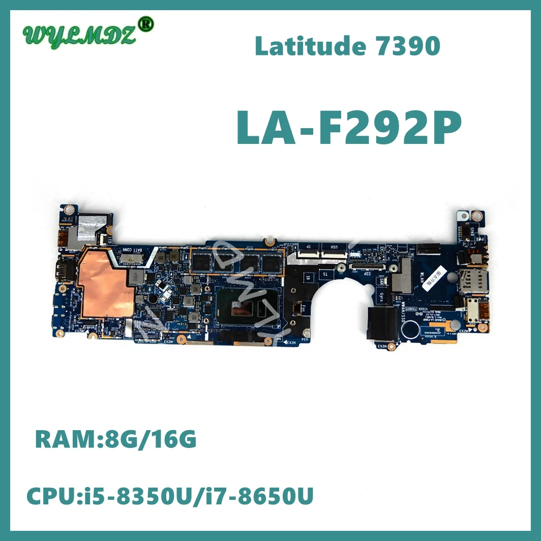 

LA-F292P With i5-8350U i7-8650U CPU 8GB 16GB RAM Mainboard FOR Dell Latitude 7390 Laptop Motherboard Fully Tested OK