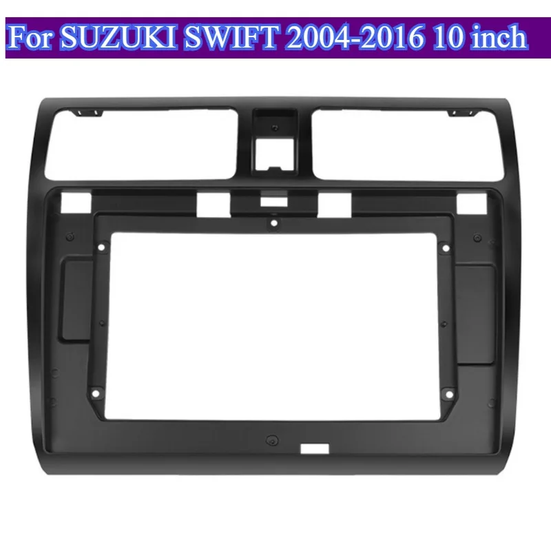 

For SUZUKI SWIFT Accessories 2004-2016 10 inch Hot Sale Car Radio Car Frame Android Car Detailing Frame Special Automotive Tools