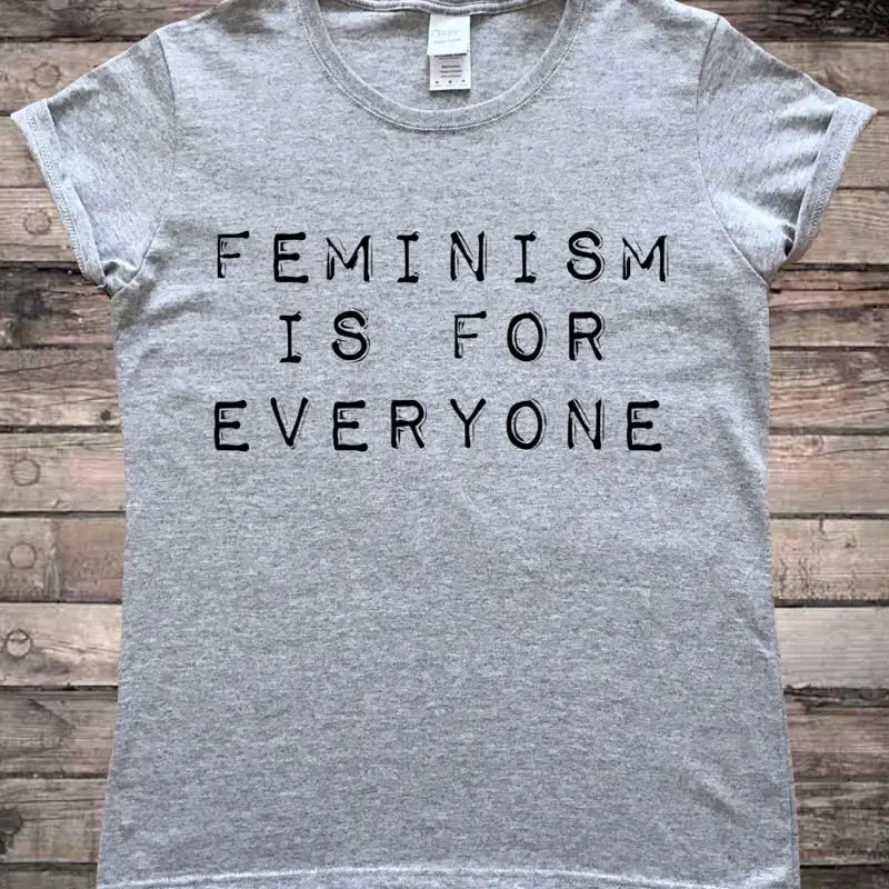 Feminism is for Everyone Feminist Slogan Ladies T-Shirt
