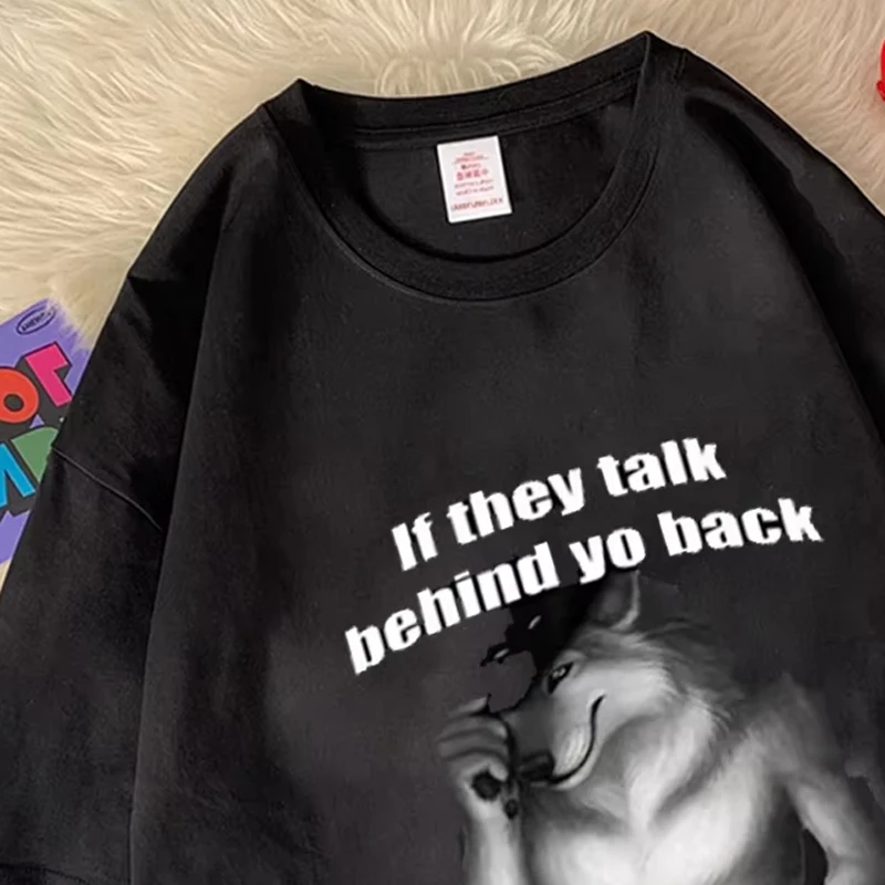 

Men's Oversized T-Shirt Funny 'If They Talk behind Your Back Fart Wolf' Meme Harajuku Retro Style Emo Clothing for Teens