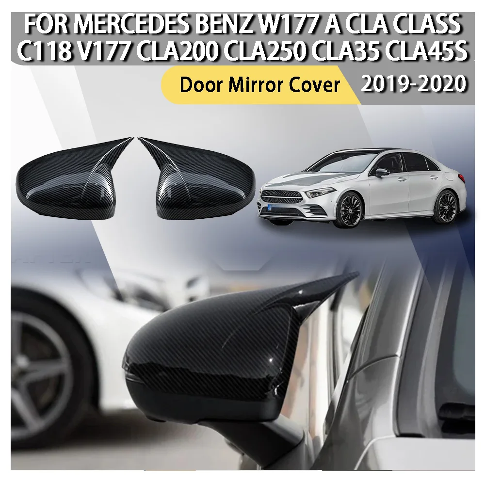

For Mercedes Benz W177 A CLA Class C118 V177 2019 2020 CLA200 CLA250 CLA35 CLA45S Sedan Saloon A180 Black Side Mirror Cover Caps