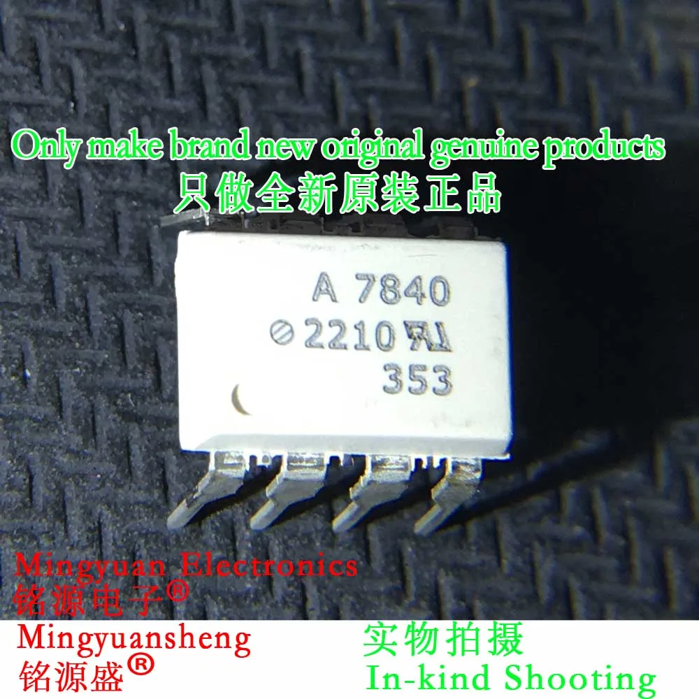 

Mingyuansheng Brand New Original Genuine Hcpl-7840-000E Hcpl-7840 Silk Screen Printing A7840 Package Dip8 Direct Plug Optical Isolation Amplifier Optocoupler Ic Chip