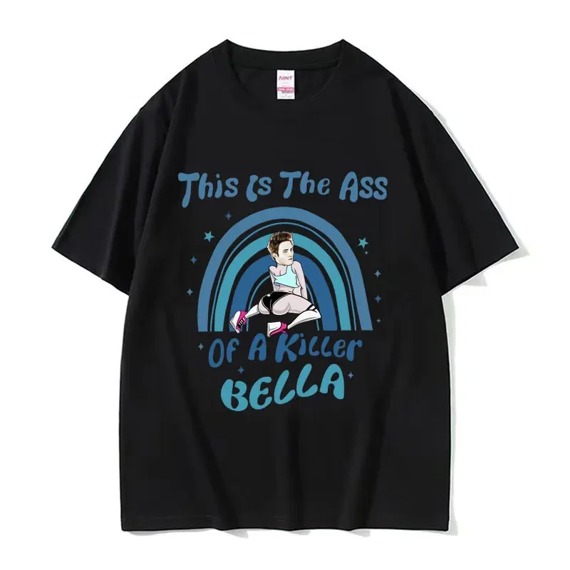 This Is The Ass of A Killer Bella T Shirt Movie Twilight Edward Cullen Meme Funny Graphic Tshirt Men Women Oversized Cotton Tees