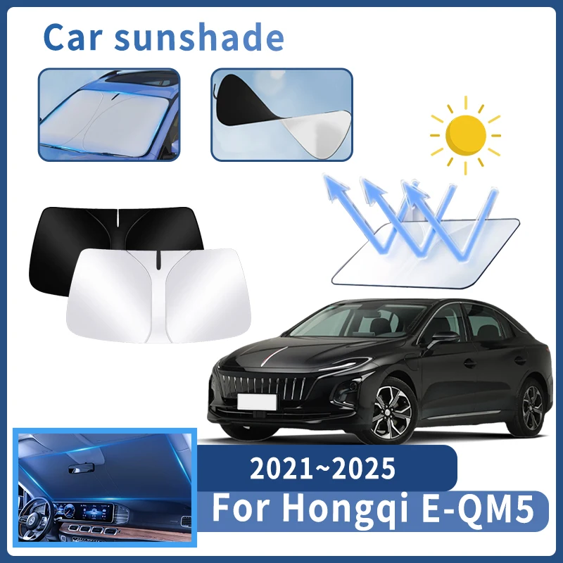 Auto Parts For Hongqi E-QM5 2021~2025 2022 Sunshade Windshield Sun Protection Heat Cover Summer Car Interior Accessories Tool