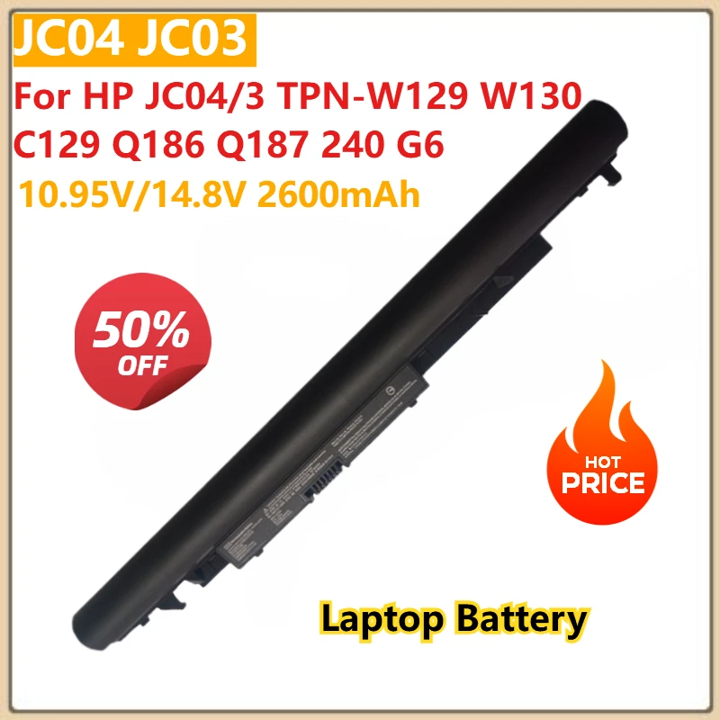 

10,95 В/14,8 В 2600 мАч JC04/3 Сменный аккумулятор для ноутбука HP JC04/3 TPN-W129 W130 C129 Q186 Q187 240 G6