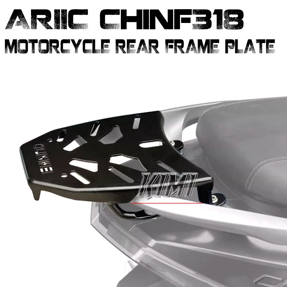 

For ARIIC 318 Chinf318 Chinf 318 Motorcycle Accessories Rear Shelf Board Rear Luggage Rack Cargo Rack Tail Rack Support