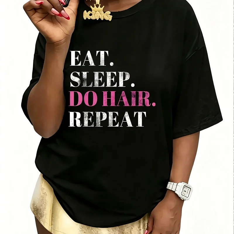 Eat Sleep Do Hair Repeat Women's 100% Cotton T-Shirt Short Sleeve Top Casual Round Neck Fun Print Tee S-5Xl