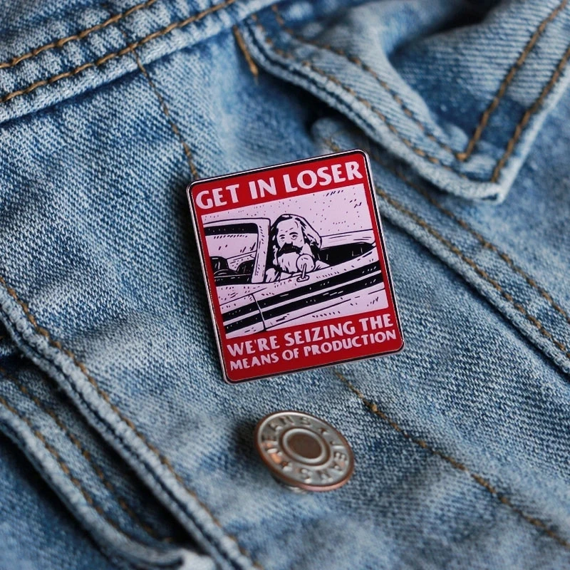 الحصول على الخاسر نحن الاستيلاء على وسائل الإنتاج كارل ماركس التلبيب دبابيس على ظهره الجينز المينا بروش شارة المرأة مجوهرات مقلدة