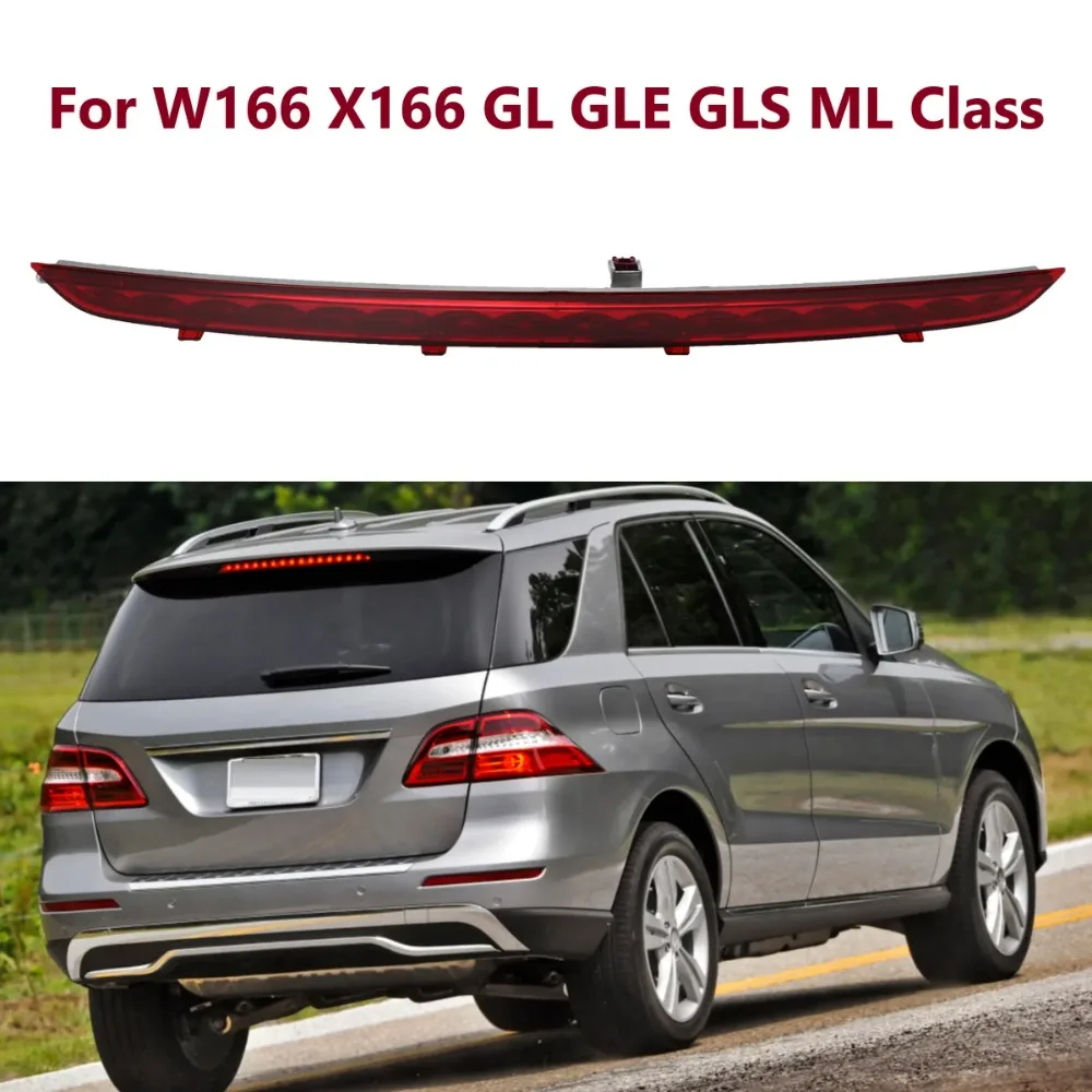 For BENZ W166 X166 GL GLE GLS ML Class Car Accessories A1668200056 High Level Stop Lamp Third LED High Mount Rear Brake Light
