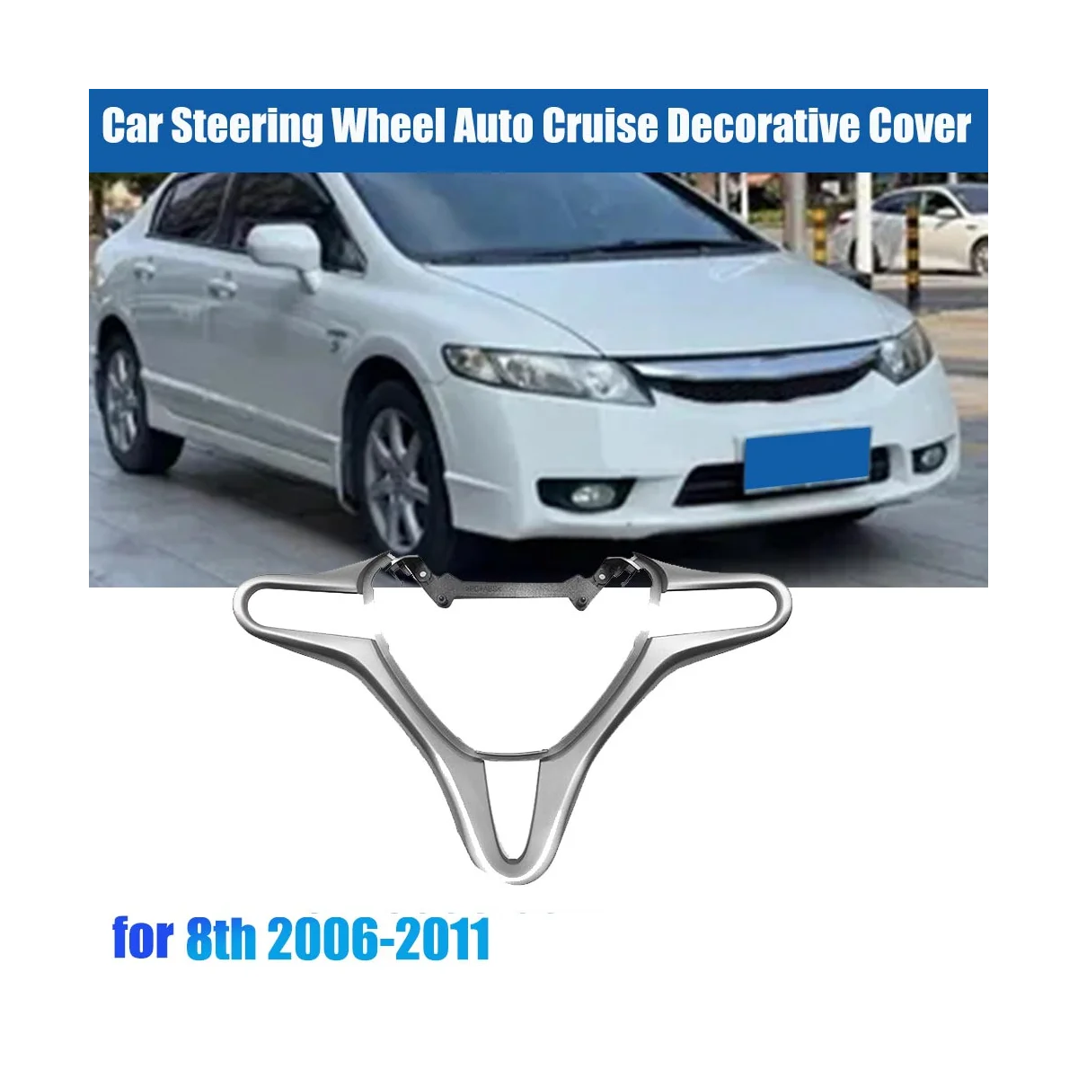 Car Steering Wheel Auto Cruise Trim Cover for Honda Civic 8Th 2006-2011 Audio Radio Switch Buttons Frame Silver