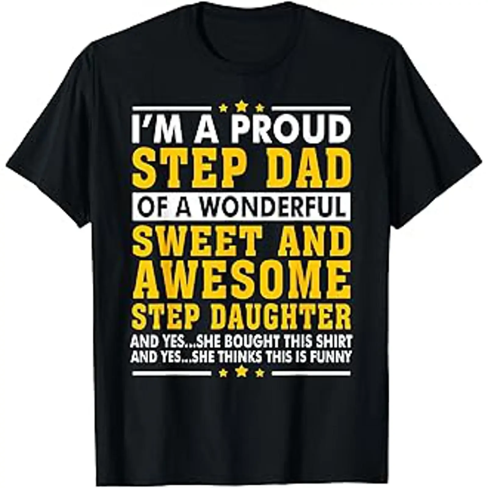 Funny Step Dad Daughter Stepdad T Shirt vintage Washed designer clothes Casual Versatile Top For Everyday Wear graphic Unisex