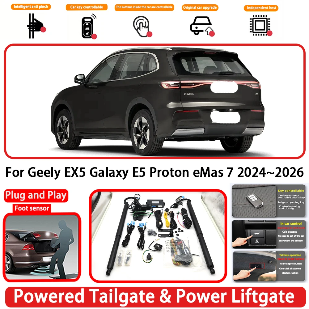 for Geely EX5 Galaxy E5 Proton eMas 7 2024~2026 OEM Plug and Play Auto Powered Tailgate Power Liftgate Rear Trunk Opener System