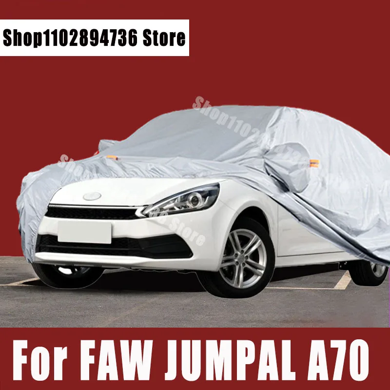 

For FAW JUMPAL A70 Full Car Covers Outdoor Sun uv protection Dust Rain Snow Protective Auto Protective cover