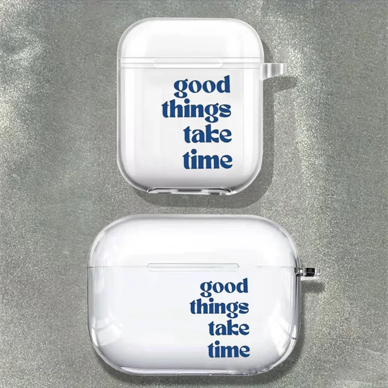 Good Things Take Time Airpod Pro3 2025 Airpods 2 3 4 Pro Wireless Headphone Original Quote Cover for Air Pods 3rd 4 Gen Box