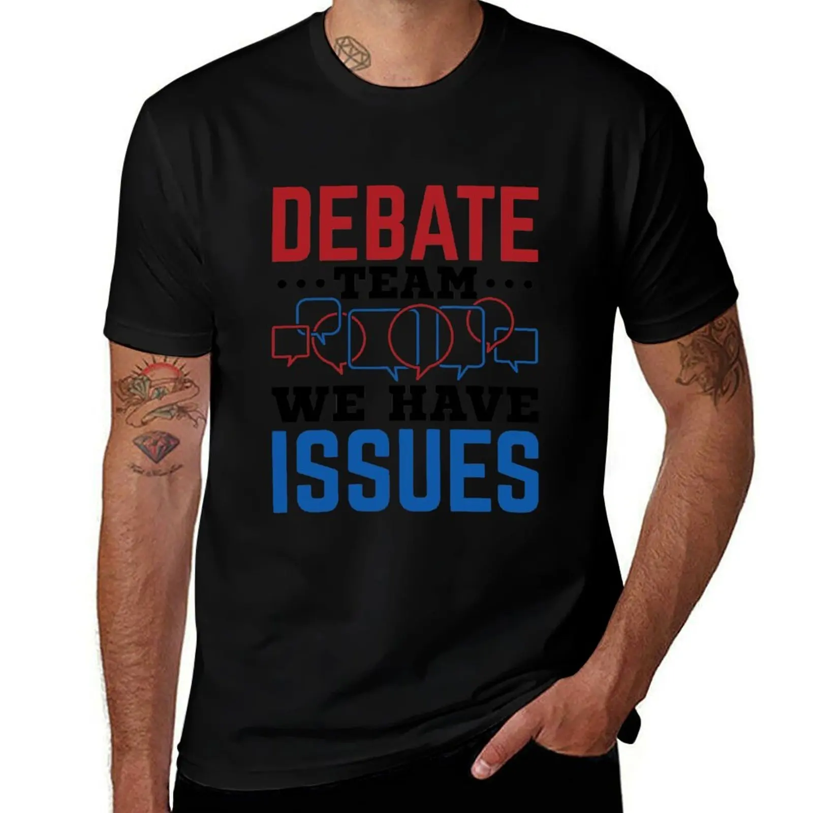 Debate Team We Have Issues Debater T-Shirt Basic Simple Casual Short Sleeve Tee T-Shirt