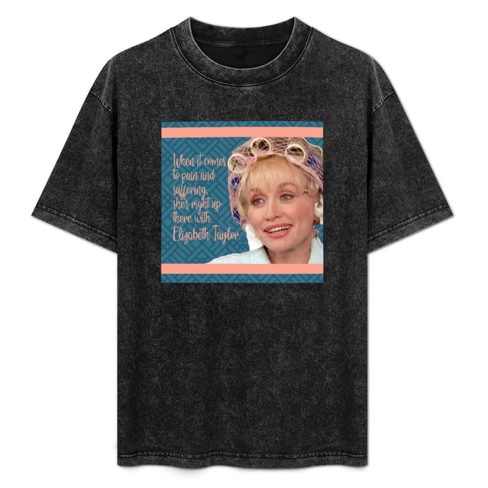 Camiseta con cita divertida de la película Truvy Steel Magnolias Suffering, camiseta informal para uso diario