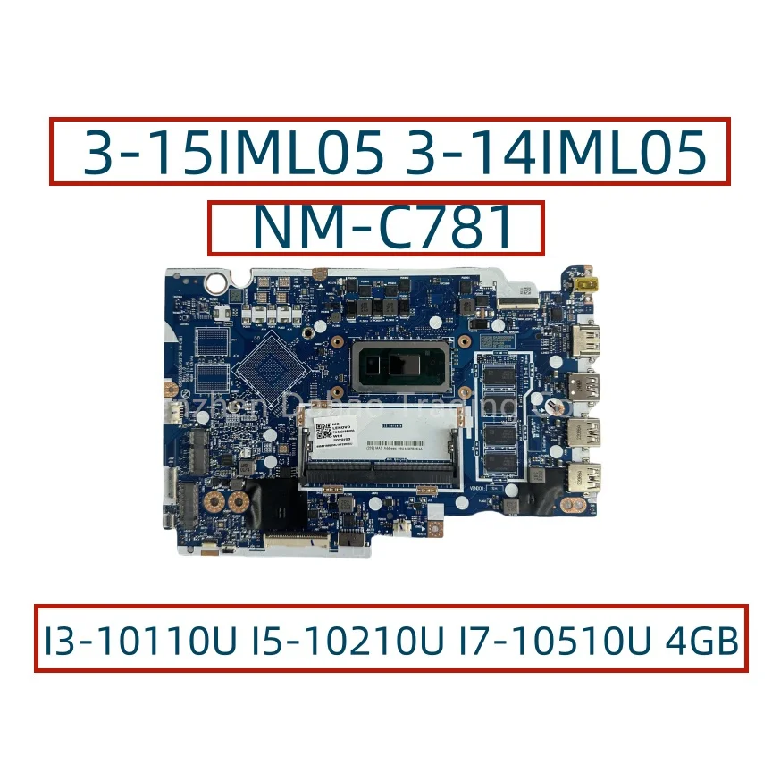 NM-C781 For Lenovo Ideapad 3-15IML05 3-14IML05 Laptop Motherboard With I3-10110U I5-10210U I7-10510U 4GB-RAM FRU: 5B21B48864