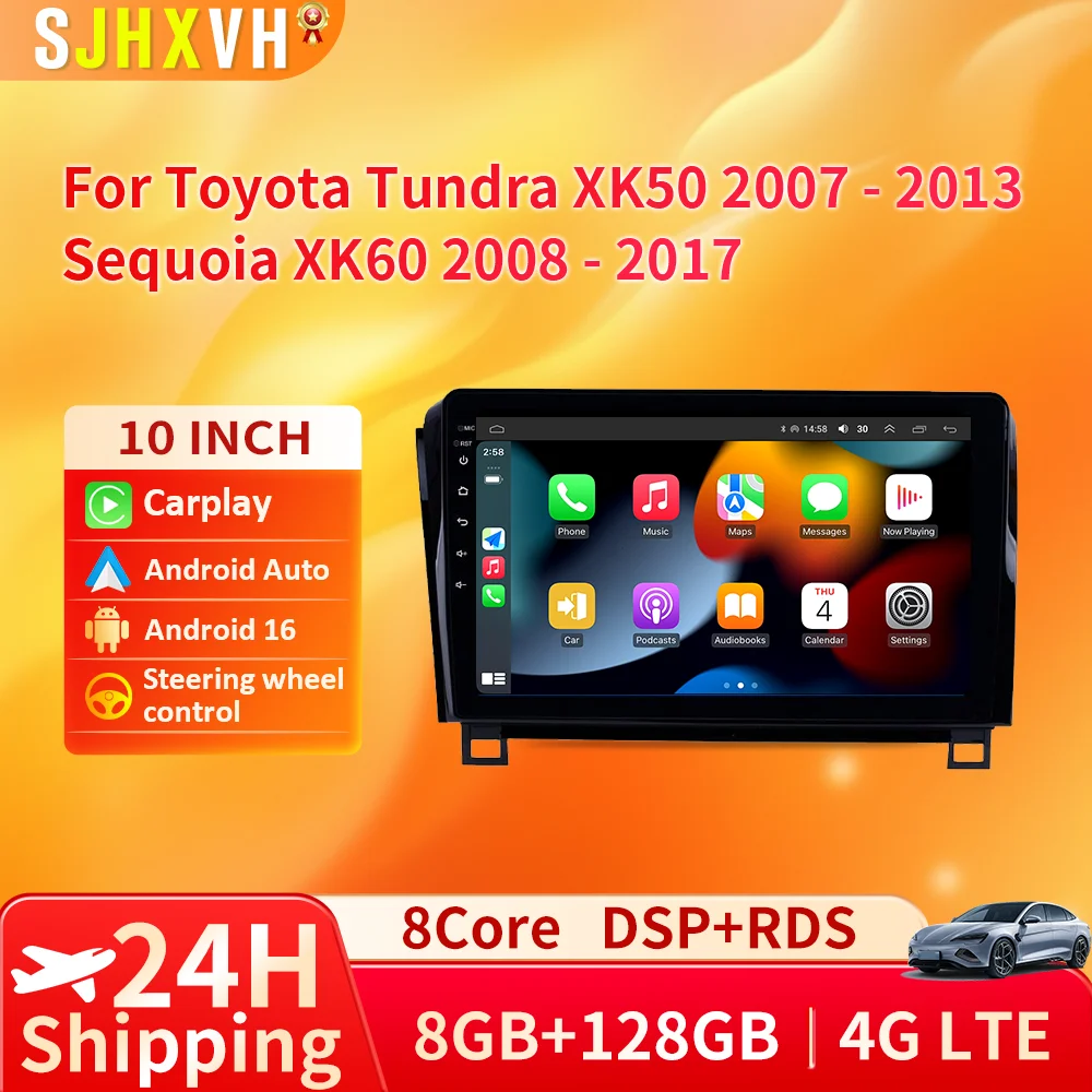 

For Toyota Tundra XK50 2007 - 2013 Carplay Auto 4G+WIFI GPS Car Radio Navigation Multimedia Video Player Stereo BT Android 16