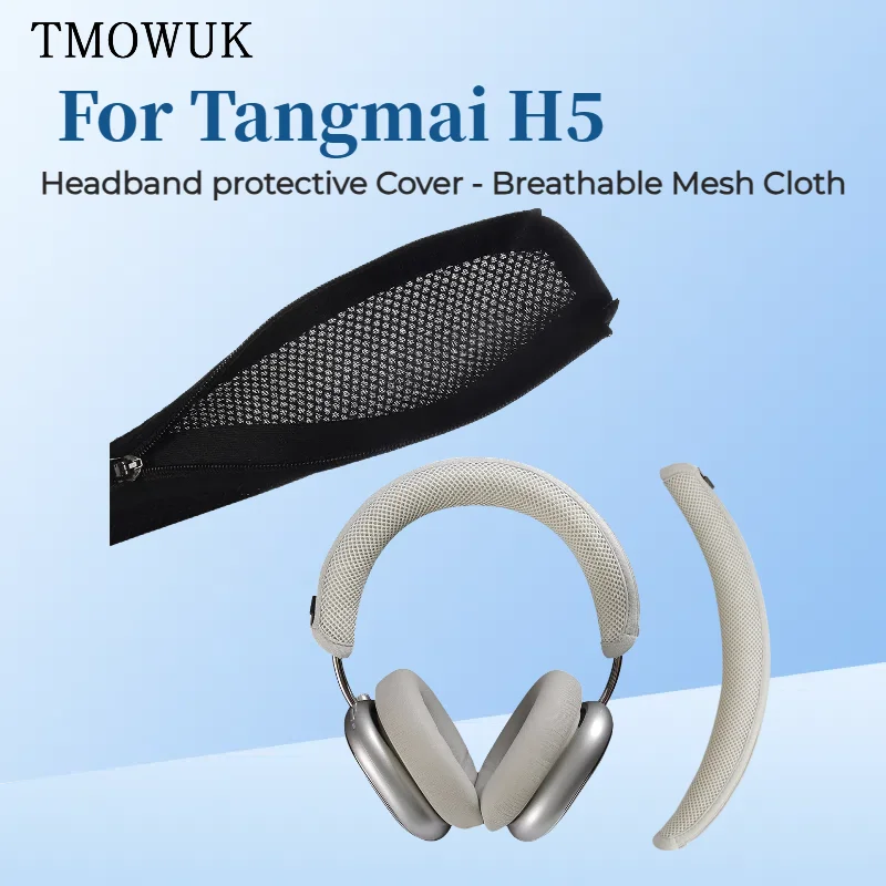 

Headphone Head Beam Cover for Tangmai H5 Headset Protective Case Headband Protector Sleeve Breathable Mesh Cloth Zipper