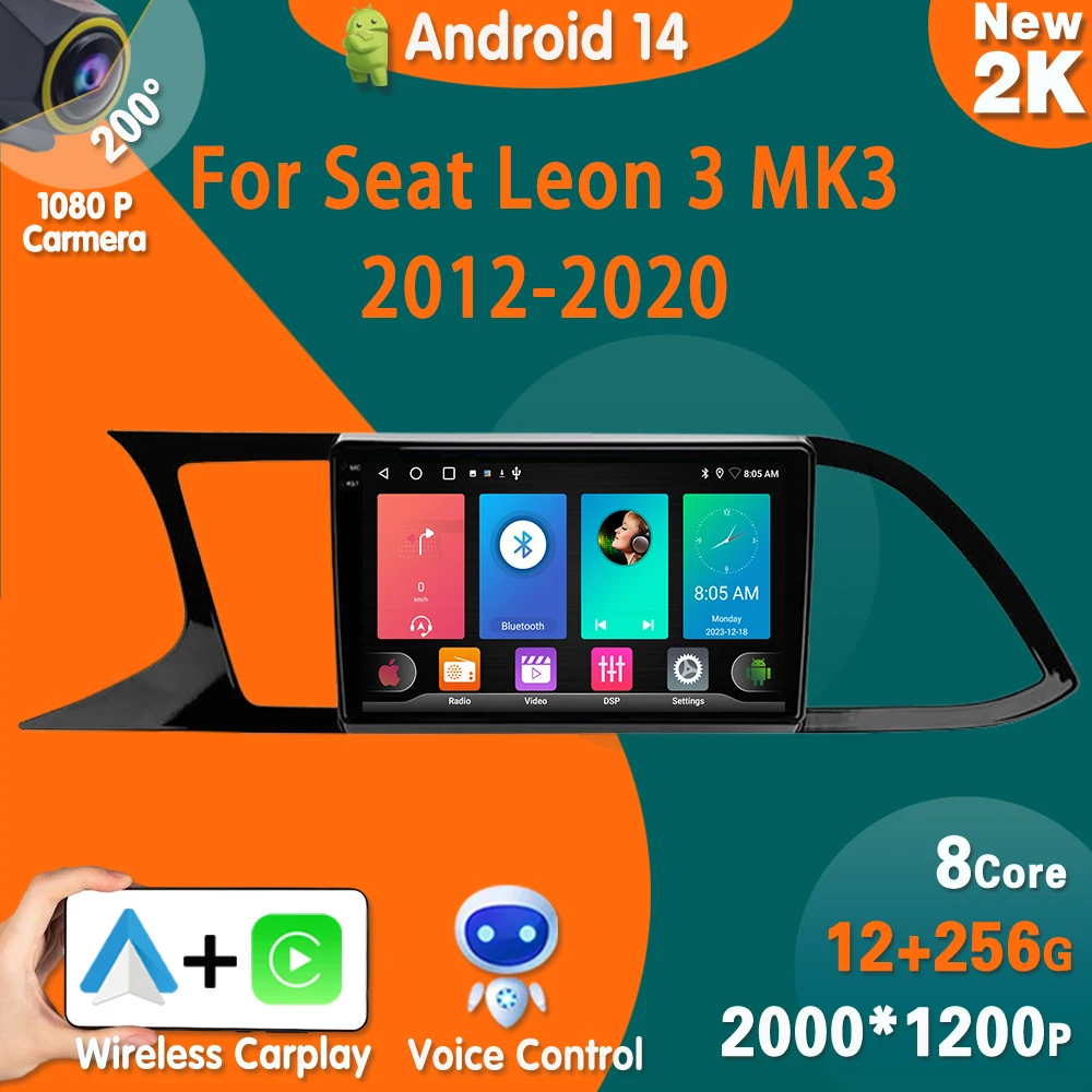 Android 14 For Seat Leon 3 MK3 2012-2020 Car Radio Stereo Multimedia Video Player Navigation GPS