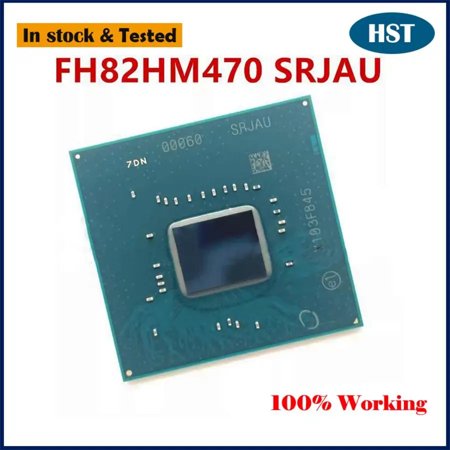 New FH82HM470 SRJAU 10 Generation South Bridge SRKMA SR40B QS64 QUCJ IC Chip