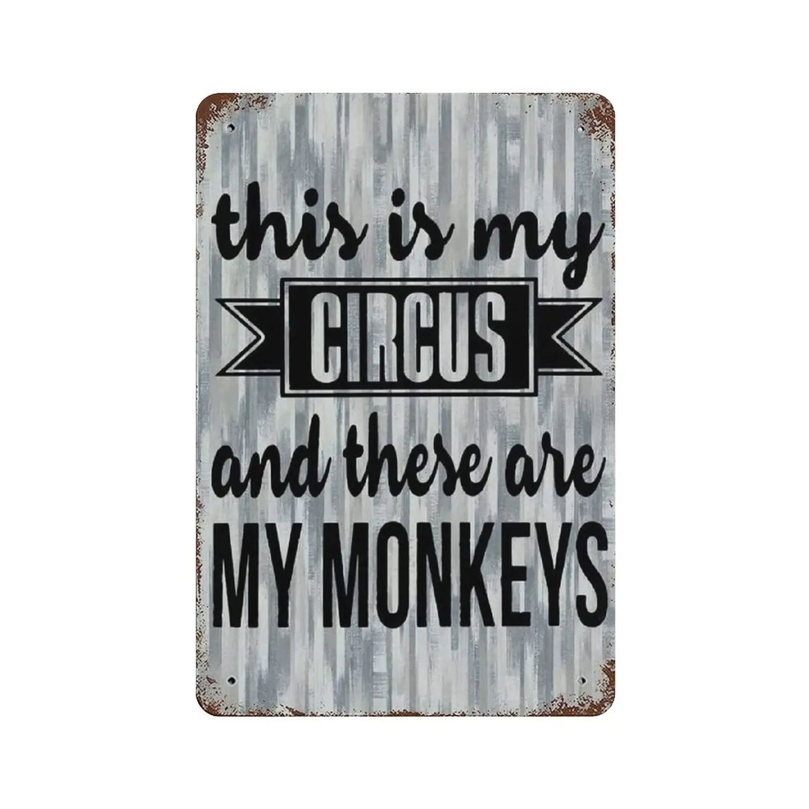 PPFINE This Is My Circus And These Are My Monkeys Tin Sign Metal Plaque Art Hanging Iron Painting Retro Home Kitchen Garden Gara