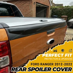 Rear Spoiler Cover For Ford Ranger 2012-2022 T6 T7 T8 WILDTRAK Raptor XLT XL XLS LIMITED ABS Matte Black Tailgate Cover Trim 1PC