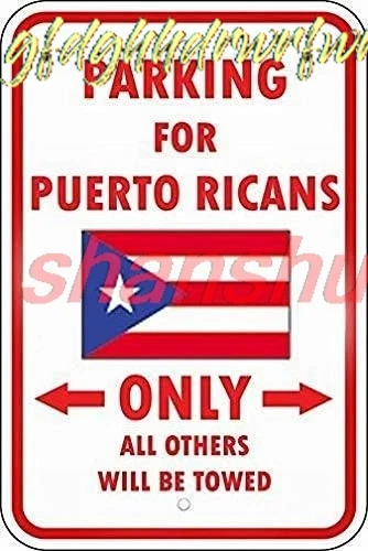 Puerto Rico Country Parking Only Puerto Rican 8X12 Sign Unique Tin Metal Sign Warning Sign Wall Decor Street Sign 8X12 sign