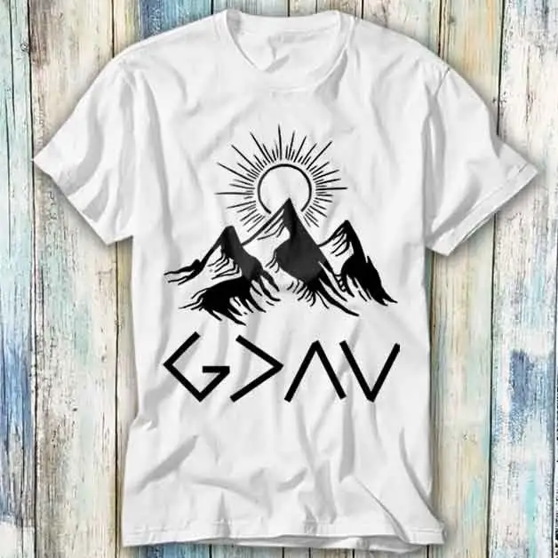 Mountain God Greater Than Highs Lows Religion Christian T Shirt Meme Funny Top Style Gamer Movie Music 1129