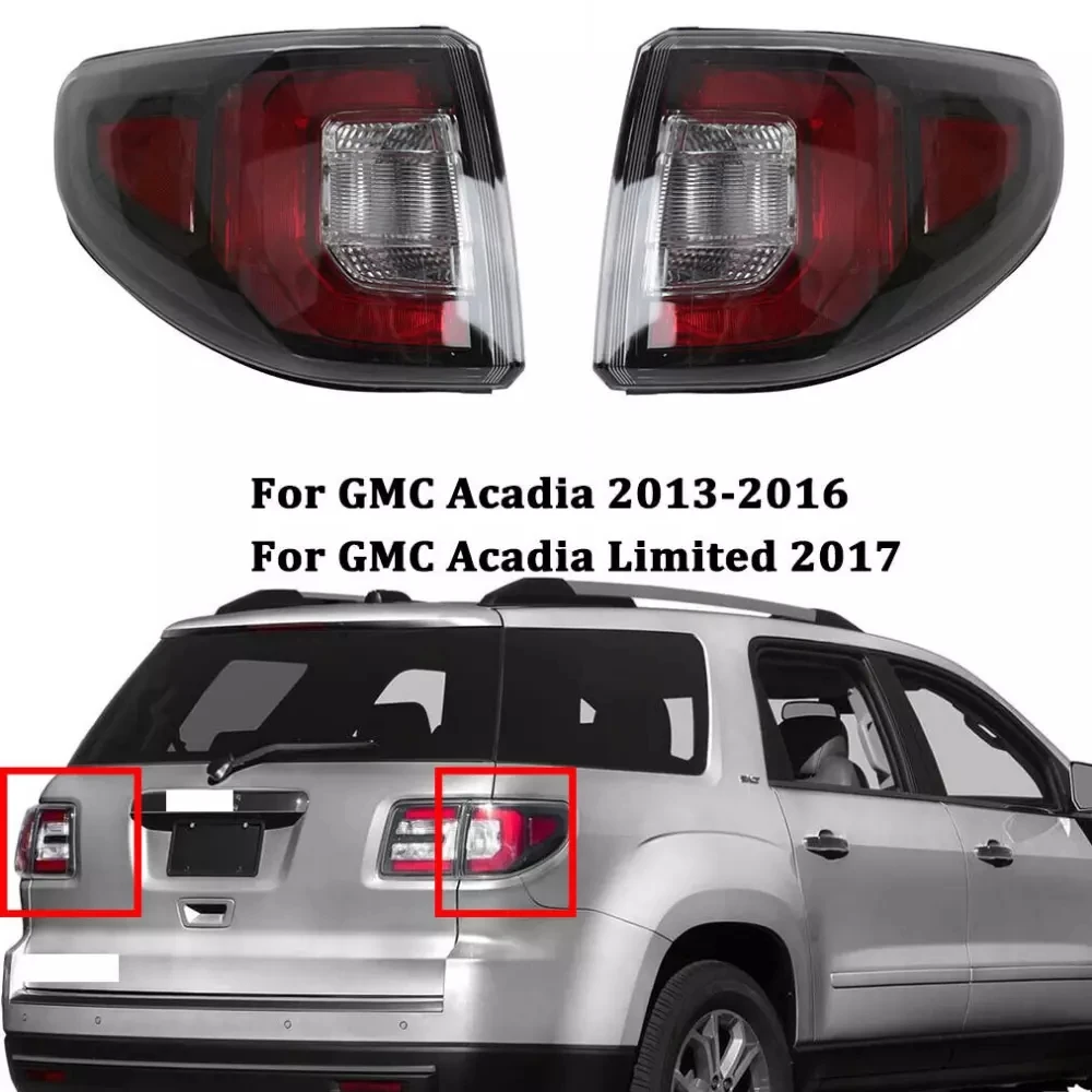 

Tail Light Assembly For GMC Acadia 2013 2014 2015 2016 Rear Brake Stop Reverse Lamp Turn Signal Light 84051375 84051376