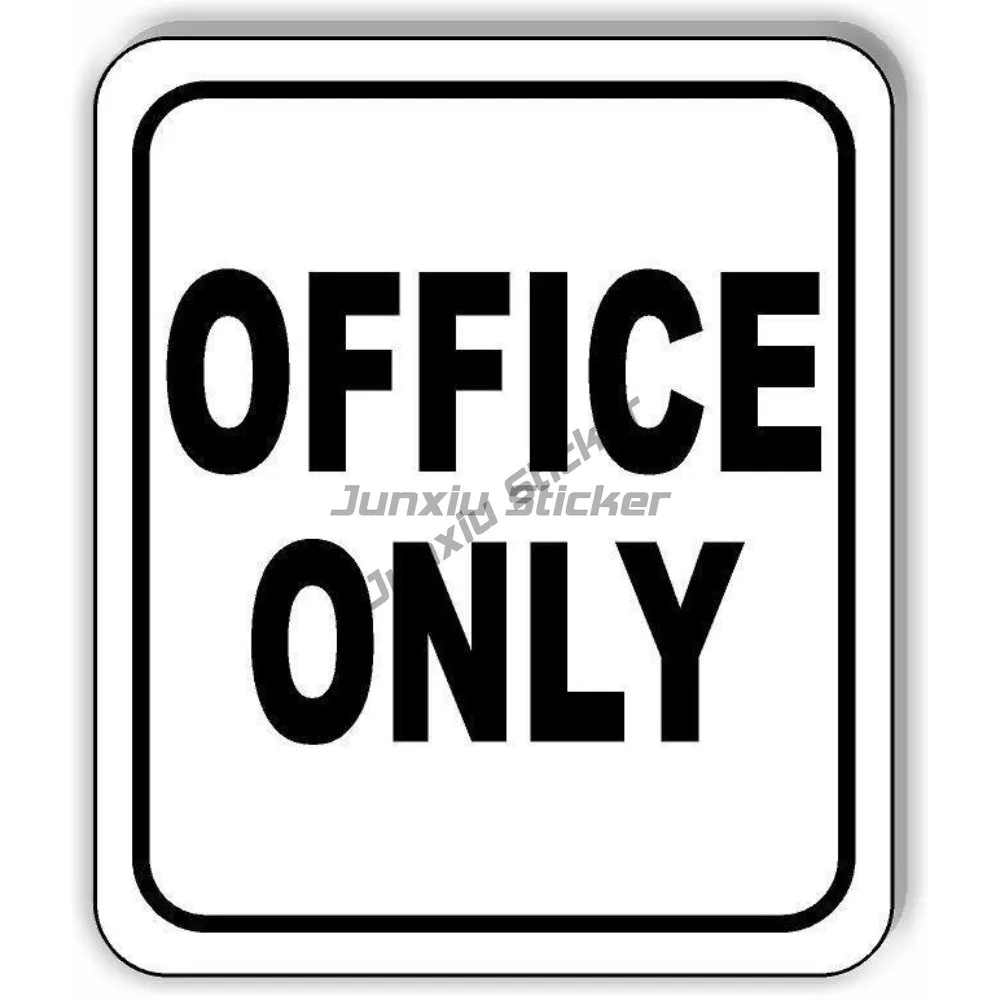 

Office Only Black Sign Vinyl Sticker Retro Anti-war Protest Aesthetic Scratch-proof Exterior Decal