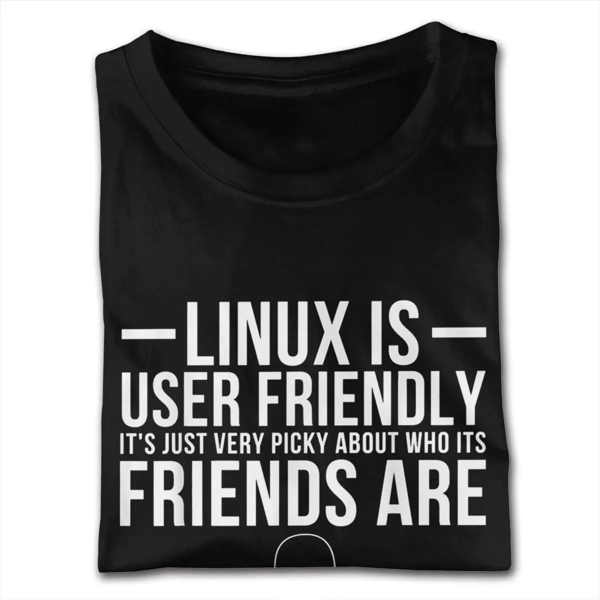 Black Linux Is User Friendly Just Very Picky Who It'S Friends Are Tshirt Mens Short Sleeves Premium Cotton Black Crew T Shirts